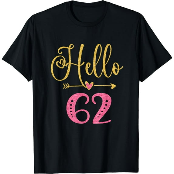 Hello 62 Years Old Women's 62nd Birthday T-Shirt