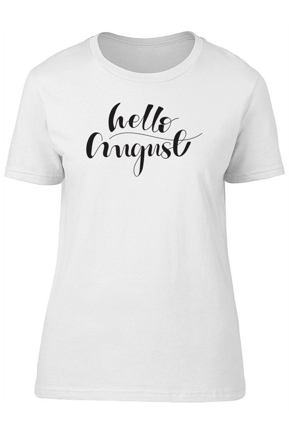 Hello August, Season Lovers T-Shirt Women -Image by Shutterstock, Female x-Large