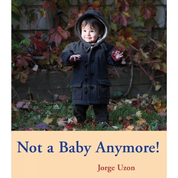 Hello Baby Board Books Not a Baby Anymore!, Book 3, (Board Book)