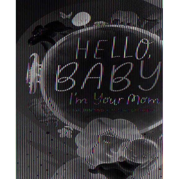 Pre-Owned Hello, Baby! I'm Your Mom (Hardcover) 1534111468 9781534111462