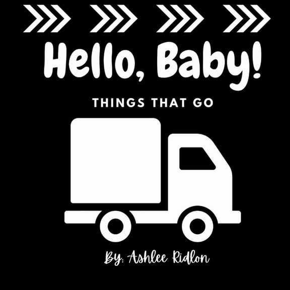 Hello Baby! Things That Go, (Paperback)