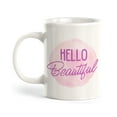 thumbnail image 1 of Hello Beautiful 11oz Coffee Mug, 1 of 3