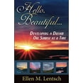 thumbnail image 1 of Pre-Owned Hello, Beautiful...: Developing a Dream, One Sunrise at a Time Paperback, 1 of 1