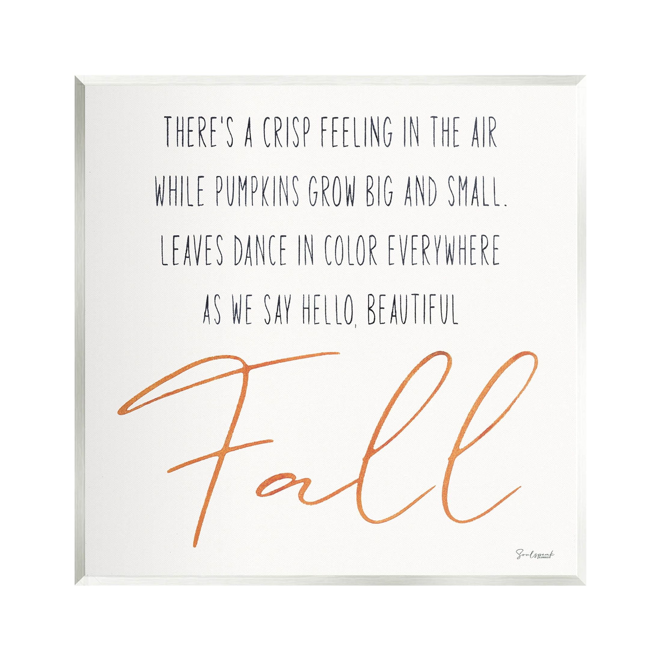 Hello Beautiful Fall Uplifting Rhyme Holiday Graphic Art Unframed Art Print Wall Art
