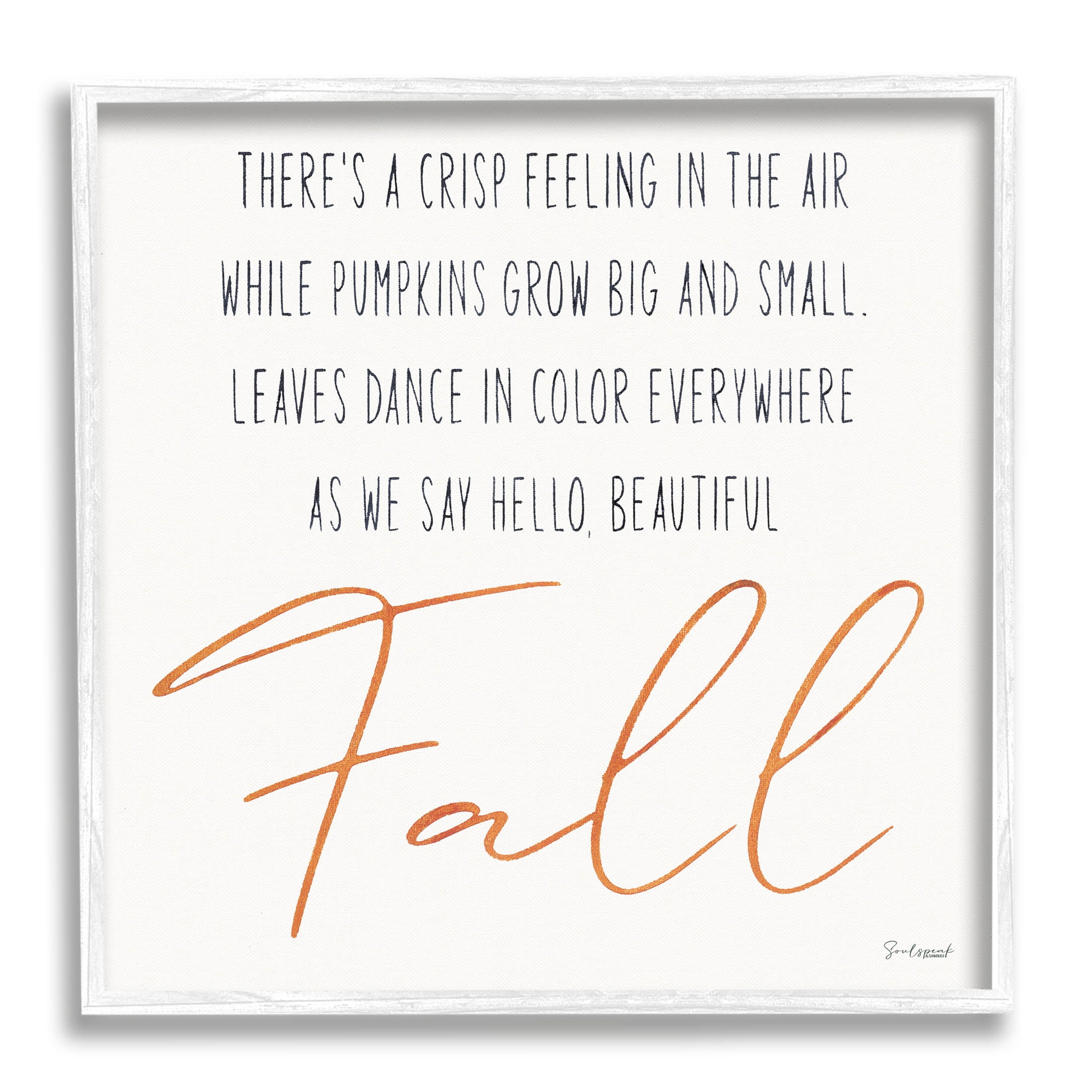 Hello Beautiful Fall Uplifting Rhyme Holiday Graphic Art White Framed Art Print Wall Art