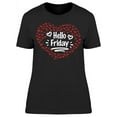 thumbnail image 1 of Hello Beautiful Friday T-Shirt Women -Image by Shutterstock, Female 3X-Large, 1 of 2