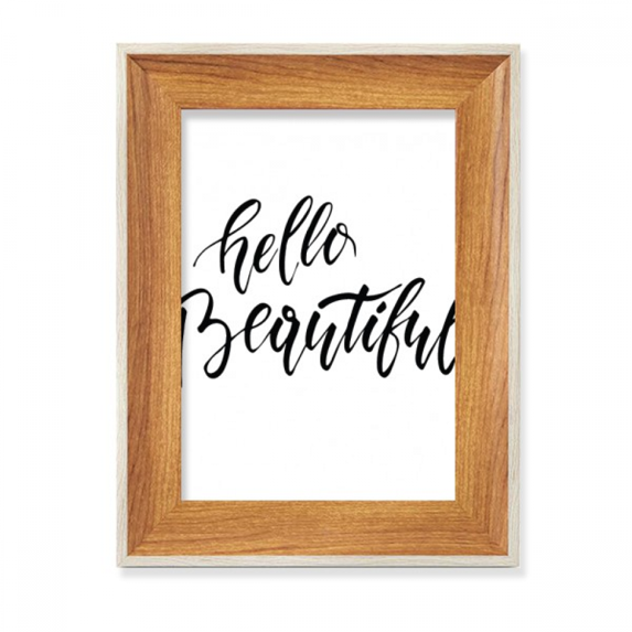 Hello Beautiful Quote Handwrite Desktop Wooden Photo Frame Display ...
