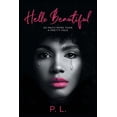 thumbnail image 1 of Hello Beautiful: So Much More Than A Pretty Face, (Paperback), 1 of 1