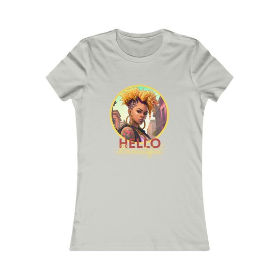 Hello Beautiful- Women Favorite Tee