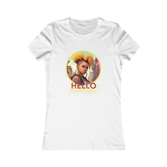 Hello Beautiful- Women Favorite Tee