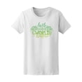thumbnail image 1 of Hello Beautiful World Quote Tee Women's -Image by Shutterstock, 1 of 2