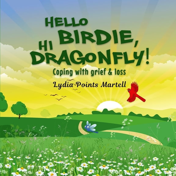 Hello Birdie, Hi Dragonfly!, (Paperback)
