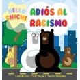 thumbnail image 1 of Hello Chichi AdiÃ³s al Racismo: Hello Chichi, (Hardcover), 1 of 1
