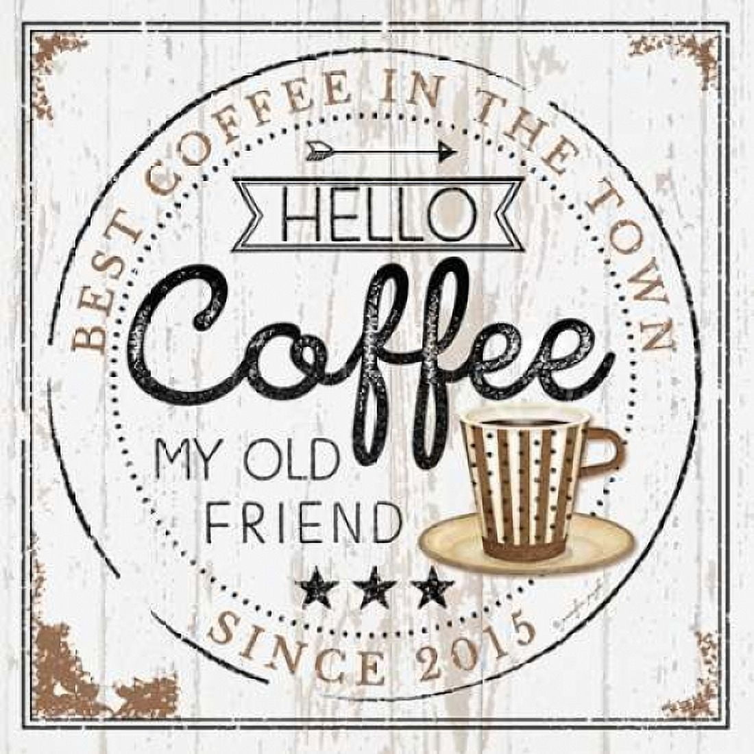 Hello Coffee Canvas Art - Jennifer Pugh (24 x 24)
