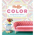 thumbnail image 1 of Pre-Owned Hello Color: 25 Bright Ideas for DIY Decor (Hardcover) 1683690176 9781683690177, 1 of 1