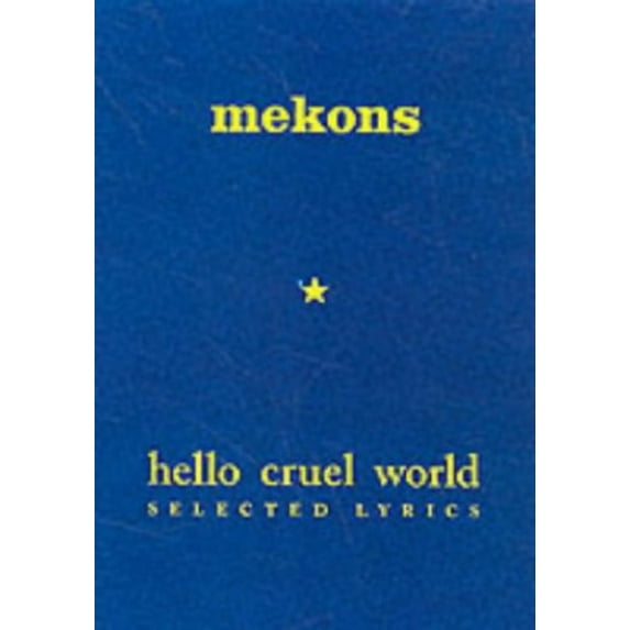 Pre-Owned Mekons Hello Cruel World: Selected Lyrics Paperback