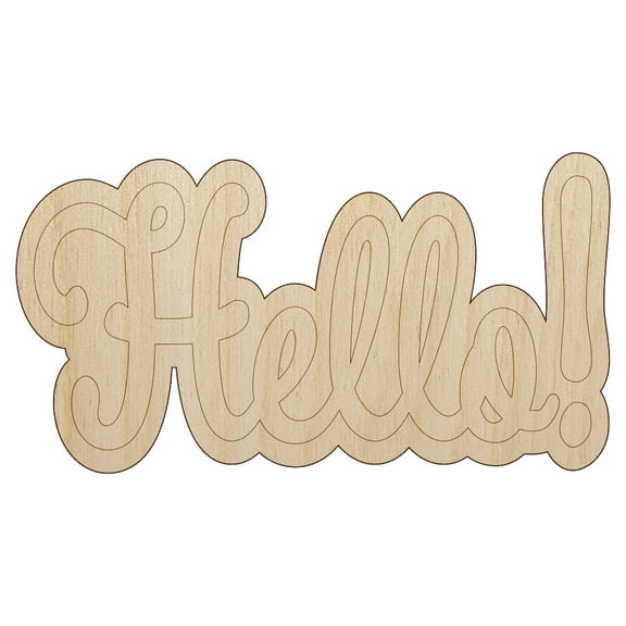 Hello Cursive Wood Shape Unfinished Piece Cutout Craft DIY Projects - 4.70 Inch Size - 1/8 Inch Thick