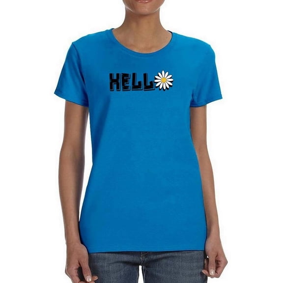 Hello Daisy Flower T-Shirt Women -Image by Shutterstock, Female Medium