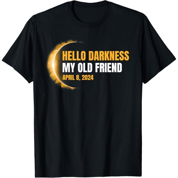 Hello Darkness My Old Friend Eclipse 2024 T-Shirt