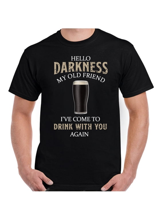 Hello Darkness My Old Friend Funny Guiness Mens T-Shirt 100% Cotton