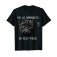 thumbnail image 1 of Hello Darkness My Old Friend Funny Pug Shirt Pug Lovers, 1 of 5