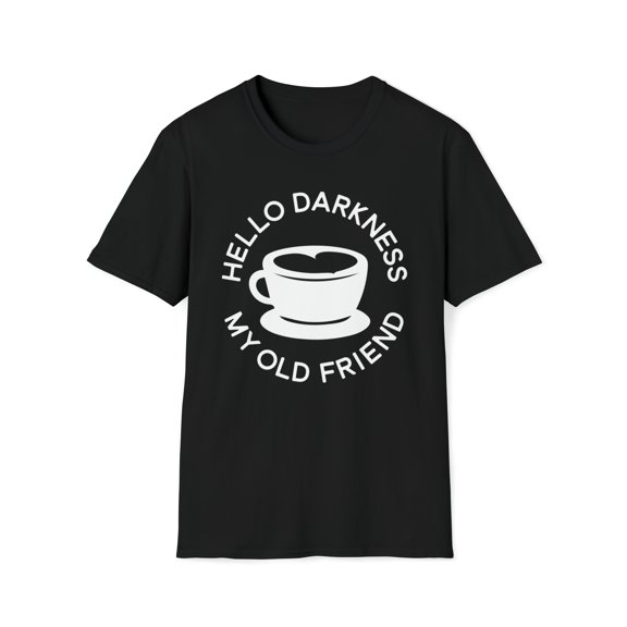 Hello Darkness My Old Friend, Gildan Unisex T-Shirt, Graphic Tee, S-3XL
