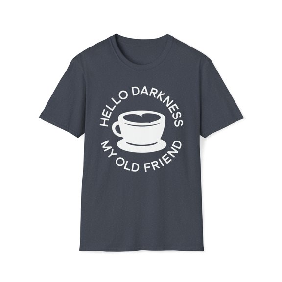 Hello Darkness My Old Friend, Gildan Unisex T-Shirt, Graphic Tee, S-3XL