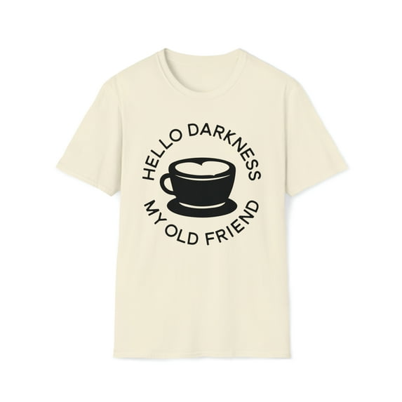 Hello Darkness My Old Friend, Gildan Unisex T-Shirt, Graphic Tee, S-3XL
