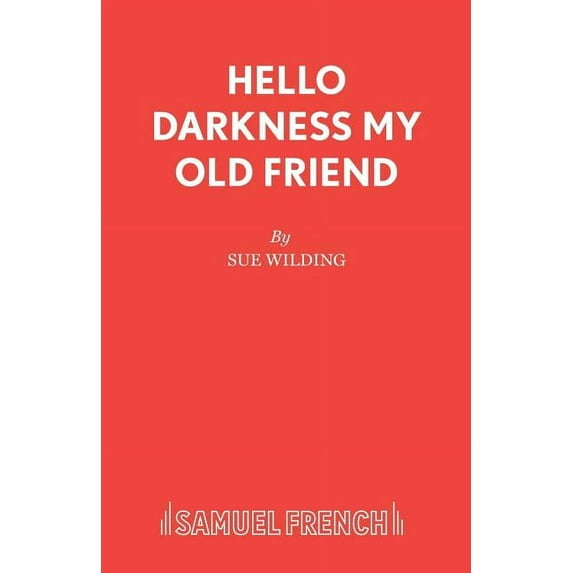 Hello Darkness My Old Friend, (Paperback)