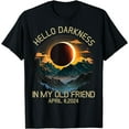 Hello Darkness My Old Friend Solar Eclipse April 08, 2024 TShirt