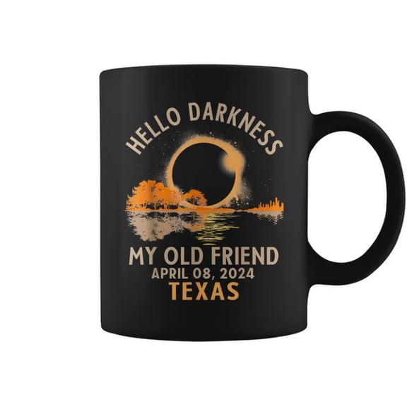 Hello Darkness My Old Friend Total Solar Eclipse 2024 Texas Coffee Mugs