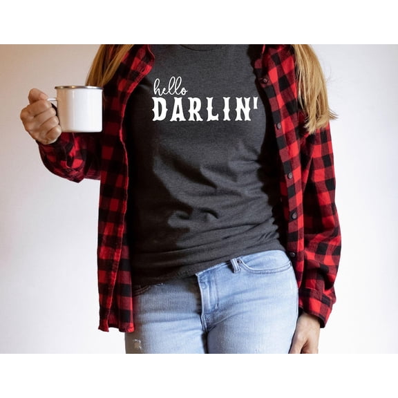 Hello Darlin' Shirt for Women, Country Music Shirt, Country Girl T Shirt for Her, Southern Tee for Women, Country Girl s, Love Shirt, F4900 All Size S-5Xl