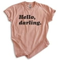 thumbnail image 1 of Hello Darling Shirt, Unisex Women's Men's Shirt, Cute Shirt, Fashionable Shirt, Fabulous Shirt, Heather Sunset, Medium, 1 of 6