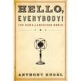 thumbnail image 1 of Pre-Owned Hello, Everybody!: The Dawn of American Radio (Hardcover) 015101275X 9780151012756, 1 of 1
