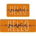 thumbnail image 1 of Hello Fall Kitchen Mat Set of 2,Orange Pumpkin Funny Kitchen Rug,Thanksgiving Holiday Creative Decor Anti Fatigue Waterproof Stain Resistant Floor Rug Non Slip Cushioned Floor Mat 17x29 and 17x47 in, 1 of 6