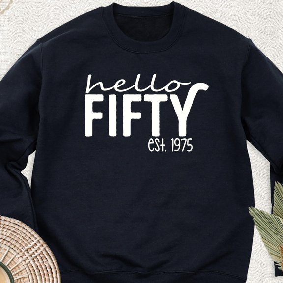 Hello Fifty Est 1975 50th Birthday Party Sweatshirt All Size S-5Xl