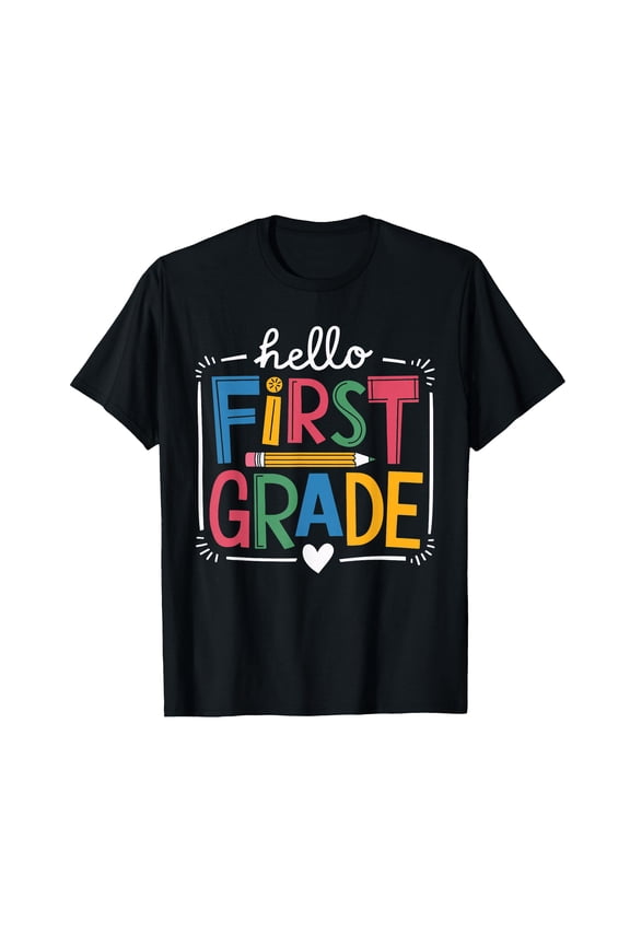 Hello First Grade Teacher T-Shirt