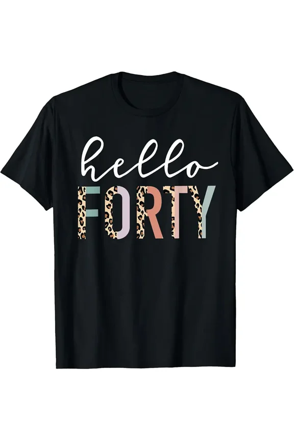 Hello Forty Leopard Print 40th Birthday Celebration Present T-Shirt Z9701, for Men & Women, up to Size 5XL