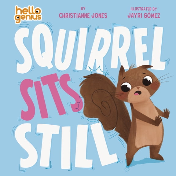 Hello Genius Squirrel Sits Still, (Board Book)