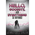 thumbnail image 1 of Pre-Owned Hello, Goodbye, and Everything in Between (Hardcover) by Jennifer E Smith, 1 of 1