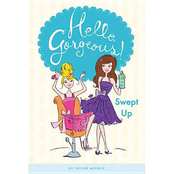Pre-Owned Swept Up #4 (Hello, Gorgeous!) (Paperback) 0448455293 9780448455297