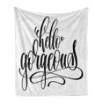 thumbnail image 1 of Hello Gorgeous Soft Flannel Fleece Throw Blanket, Unique Handwriting Style Font Calligraphy Phrase on White Background, Cozy Plush for Indoor and Outdoor Use, 70" x 90", Black and White, by Ambesonne, 1 of 6