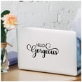 thumbnail image 1 of Hello Gorgeous Vinyl Lettering Bathroom Mirror Wall Decal Sticker Laptop Stickers and Decals Positive Quotes - Size: 3.7" H x 9" L - Color: Black, 1 of 6