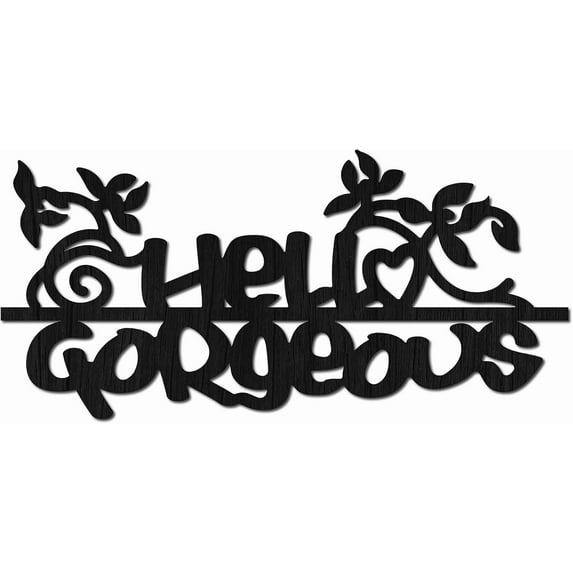 Hello Gorgeous Wall Decor Words Wood Wall Sign Inspirational Wall Art Silhouette Plaque for Home Apartment Bedroom Living Room Decor Dresser Powder Room Office Workplace 11.81 x 9.84 Inch