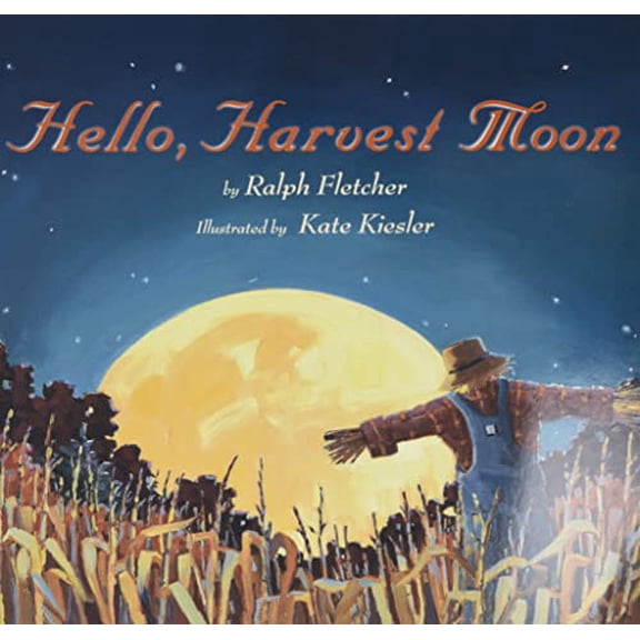 Pre-Owned Hello, Harvest Moon: A Magical Picture Book About a Girl, Her Cat, and Nature's Nighttime Wonders for Children (Ages 4-7), 9781328740496, 1328740498, Paperback, Illustrated edition