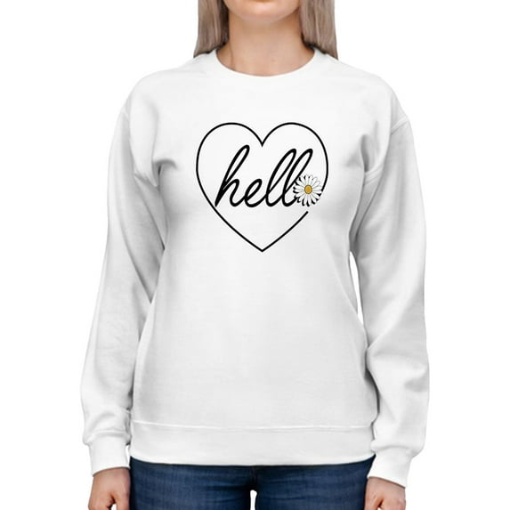 Hello Heart W Daisy Sweatshirt Women -Image by Shutterstock, Female Large