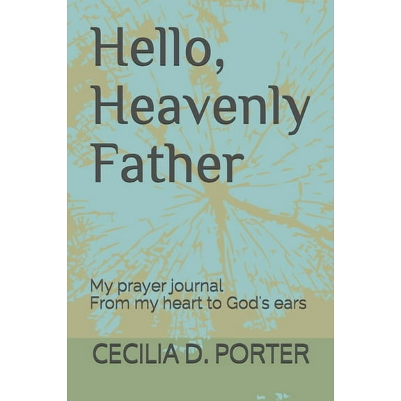 Hello Heavenly Father (Paperback)