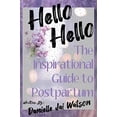 thumbnail image 1 of Pre-Owned Hello Hello: The Inspirational Guide to Postpartum Paperback, 1 of 1