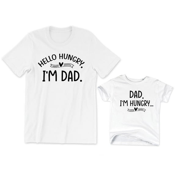 Hello Hungry I'm Dad Men's T-Shirt Funny Matching Tee Dad I'm Hungry Kids Toddler Shirt Baby