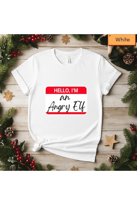 Hello I Am An Angry Elf Funny Holiday Name Tag Top Unisex T-Shirt, up to size 5XL